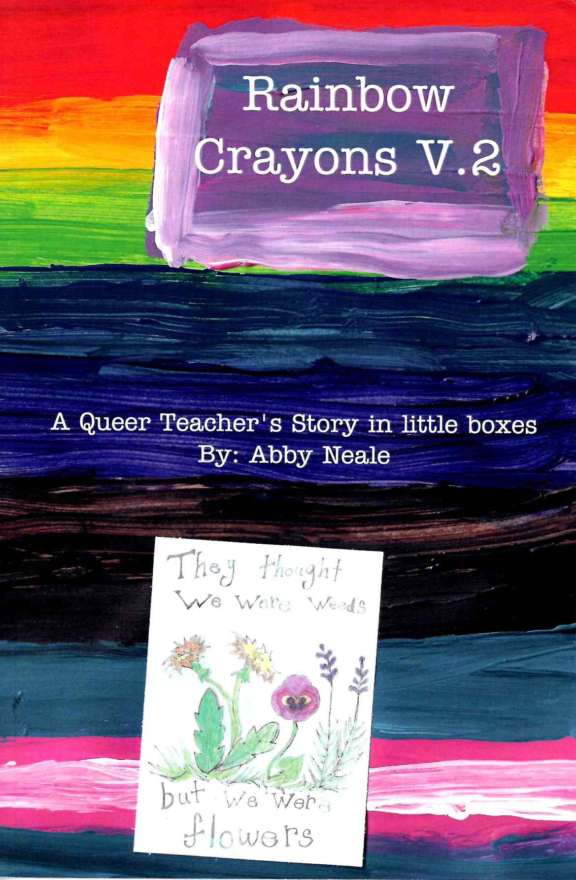 Rainbow Crayons: A Queer Teacher's Story in Little Boxes