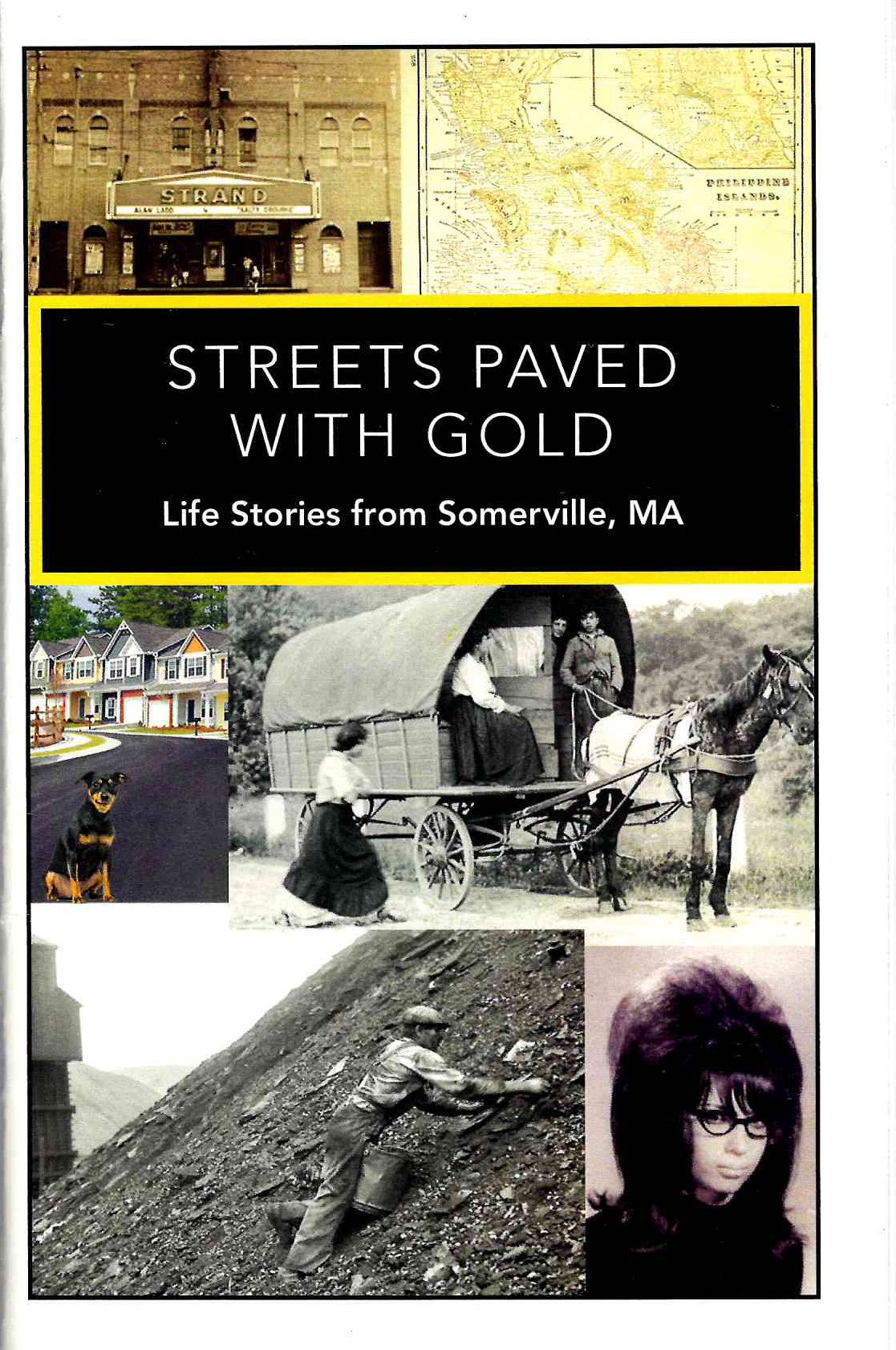 Streets Paved With Gold: Life Stories From Somerville, MA