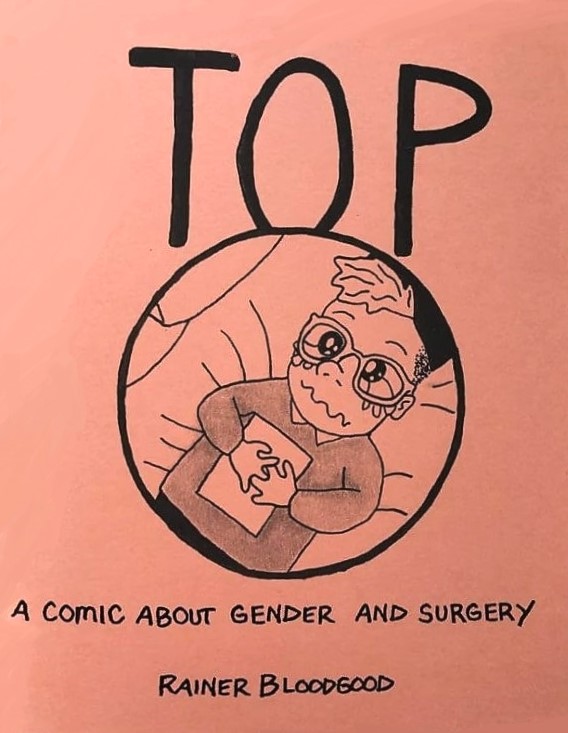 Top: A Comic About Gender and Surgery