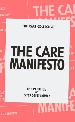 The Caring Manifesto: The Politics of Interdependence 