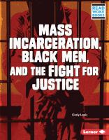 Mass Incarceration, Black Men, and the Fight for Justice