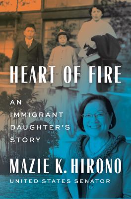 Heart of Fire: An Immigrant Daughter’s Story