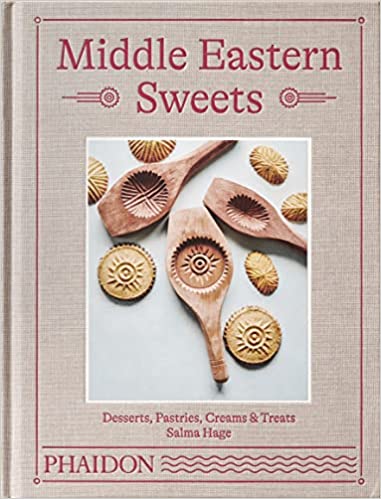 Middle Eastern Sweets: Desserts, Pastries, Creams and Treats