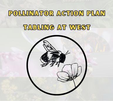 Pollinator Action Plan Tabling at West