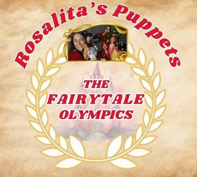 Rosalita's Puppets presents The Fairytale Olympics