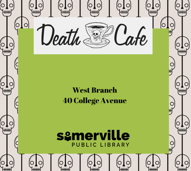 Death Cafe at West 