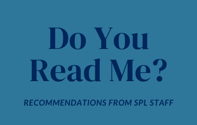 Recommended Reads from SPL Staff