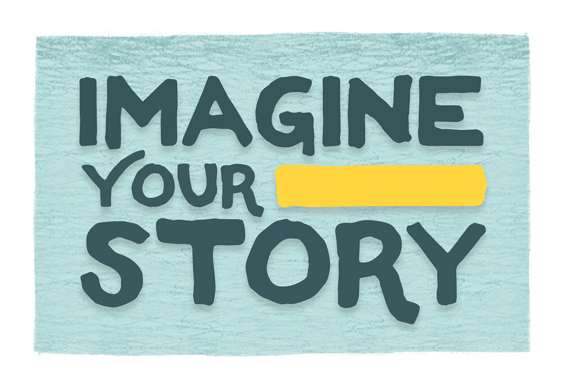 image containing the text "imagine your story"